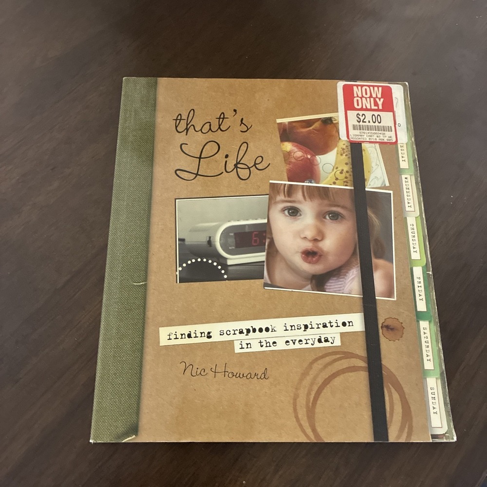 That's‎ Life : Finding Scrapbook Inspiration in the Everyday by Nic Howard